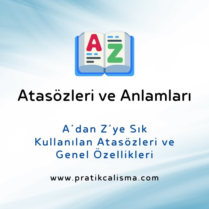 Başta sözlük görseli, aşağısında "Atasözleri ve Anlamları" başlığı, aşağısında "A’dan Z’ye Sık Kullanılan Atasözleri ve Genel Özellikleri" yazısı, en altta da "www.pratikcalisma.com" adresi var.