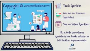 Soldaki bilgisayar ekranında "Copyright © www.pratikcalisma.com" yazısı ile ders çalışma görseli var. Bilgisayarın sağında "Yazılı İçerikler, Görsel ve Tasarım İçerikleri, Ses ve Video İçerikleri" ile "Bu sitede yayımlanan içeriklerin her hakkı saklıdır ve telif hakları kapsamındadır." yazısı ve en altta Pratik Çalışma" logosu var.