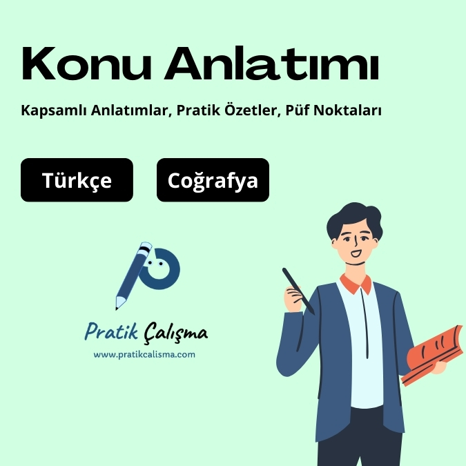 Yeşil fon kâğıdı üzerinde "Konu Anlatımı" başlığı, aşağısında "Kapsamlı Anlatımlar, Pratik Özetler, Püf Noktaları" yazısı, altta "Türkçe", "Tarih", "Coğrafya" başlıkları, aşağıda "www.pratikcalisma.com" adresi ve solda konu anlatımı yapan öğretmen görseli var.