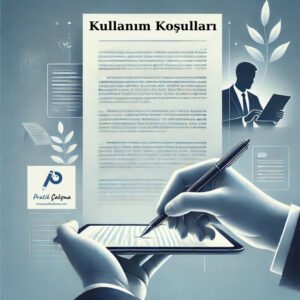 Kullanım Koşulları Belgenin üstünde "Kullanım Koşulları" başlığı, aşağısında tablette yazı yazma görseli, solunda "Pratik Çalışma" logosu var.