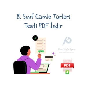 8. Sınıf Cümle Türleri Testi PDF İndir Üstte "8. Sınıf Cümle Türleri Testi PDF İndir" başlığı, aşağısında online test görseli, yanında "Pratik Çalışma" logosu ile aşağısında PDF dosya görüntüsü var.