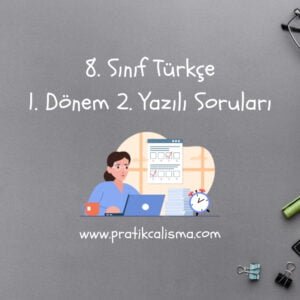 Üstte "8. Sınıf Türkçe 1. Dönem 2. Yazılı Soruları" başlığı, aşağısında online sınav çözen öğrenci görseli ve altta "www.pratikcalisma.com" adresi var.
