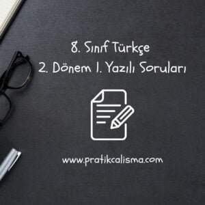 8. Sınıf Türkçe 2. Dönem 1. Yazılı Soruları Üstte "8. Sınıf Türkçe 2. Dönem 1. Yazılı Soruları" başlığı, aşağısında yazılı simgesi ve en altta "www.pratikcalisma.com" adresi var.
