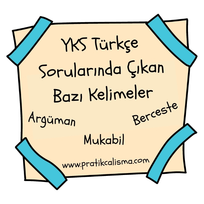 YKS Türkçe Sorularında Çıkan Kelimeler