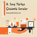 Üstte "8. Sınıf Türkçe Çözümlü Sorular" başlığı, aşağısında "www.pratikcalisma.com" adresi, onun da aşağısında el üstünde işlem görseli var.